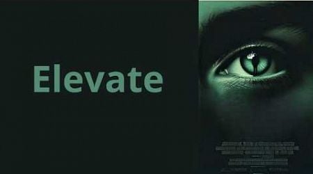 Elevate | HD | Drama (2018) | Full movie in English