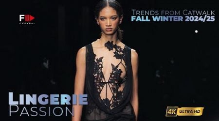 TRENDS from CATWALK I FALL WINTER 2024/25 I LINGERIE PASSION - Fashion Channel Chronicle