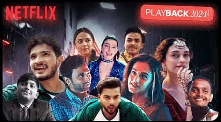 NETFLIX PLAYBACK 2024 ft. Elvish, Munawar, Taapsee, Shalini, Nitanshi, Sparsh, Naman, Mayur &amp; more