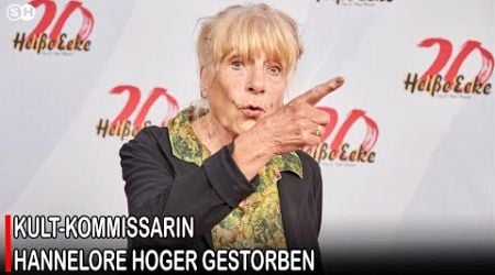 KULT-KOMMISSARIN HANNELORE HOGER GESTORBEN #germany