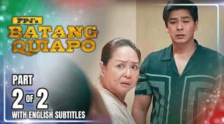 FPJ&#39;s Batang Quiapo | Episode 486 (2/2) | December 26, 2024 (w/ English Subtitles)