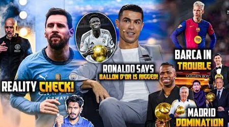 Ronaldo says Ballon was rigged, Barcelona loses Dani olmo court case, Real Madrid Dominates Trophie