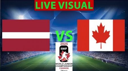 Latvia vs Canada U20 | World Junior Ice Hockey Championships 2025 | IIHF Live Scores Update today