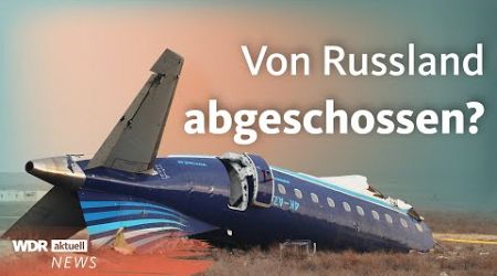 Flugzeugabsturz in Kasachstan: Fachleute machen Russland verantwortlich | WDR aktuell