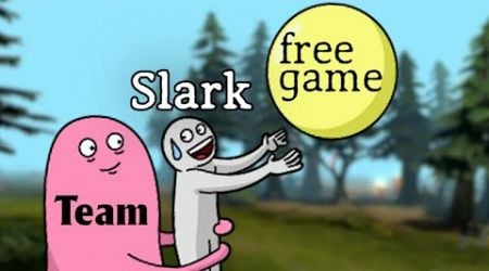 A Free Game For Slark...Right?