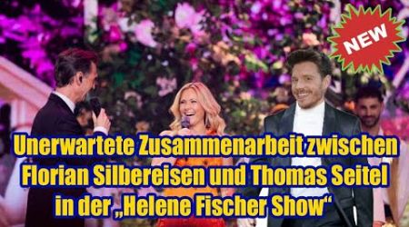 Unerwartete Zusammenarbeit zwischen Florian Silbereisen und Thomas Seitel in der Helene Fischer Show