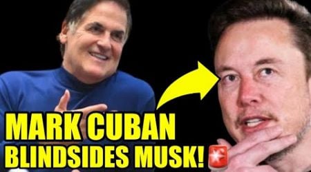 Mark Cuban Just PUBLICLY HUMILIATED Elon Musk And MAGA