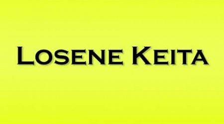 Pronunciation of Losene Keita