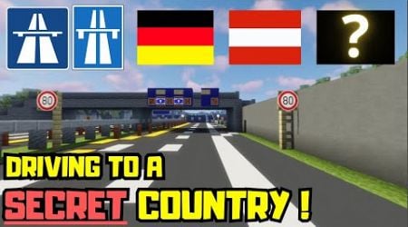 Minecraft Highway Ride ! Driving to a SECRET COUNTRY between Austria and Slovenia from Germany...