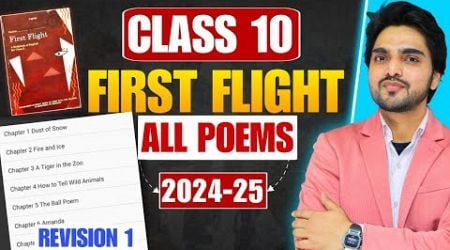 CLASS 10th FIRST FLIGHT ALL POEMS ONE SHOT REVISION | ALL POEMS/FULL SUMMARY/EXPLANATION/LONG ANSWER