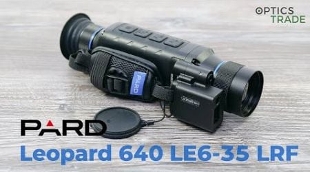 Pard Leopard 640 LE6-35 LRF Thermal Monocular Review | Optics Trade Reviews