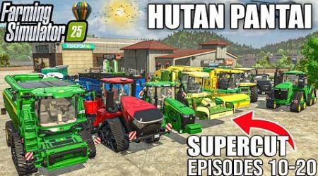 HUTAN PANTAI MEGA FARM - SUPERCUT (Episodes 10-20) | Farming Simulator 25