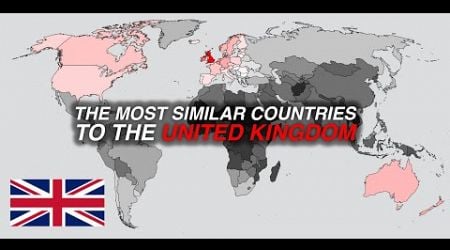 The Most Similar Countries to the United Kingdom