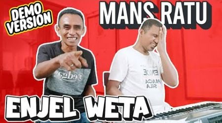 LAGU DAERAH ENDE LIO TERBARU 2025 // ENJEL WETA - MANS RATU (DEMO VERSION)