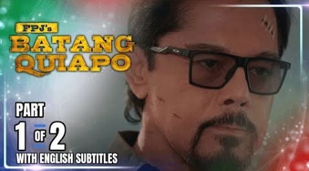 FPJ&#39;s Batang Quiapo | Episode 485 (1/2) | December 25, 2024 (w/ English Subtitles)