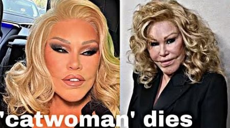 socialite Jocelyn Wildenstein &#39;Catwoman&#39; in video before death from a pulmonary embolism