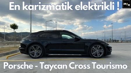 Porsche Taycan Cross Tourismo ! En karizmatik elektrikli!