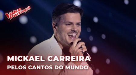 Mickael Carreira - &quot;Pelos Cantos do Mundo&quot; | Semifinal | The Voice Portugal 2024