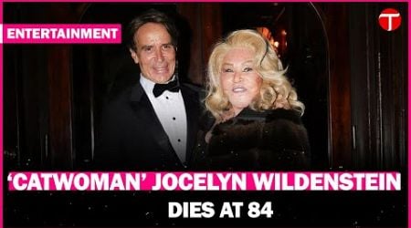 Remembering Jocelyn Wildenstein: &#39;Catwoman&#39; Icon Passes Away at 84