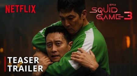 Squid Game: Season 3 | Teaser Trailer | Netflix