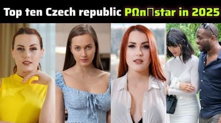 Top ten new Czech Republic actress and Prnstar in 2025 | top 10 best Actresses from Czech republic