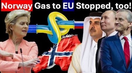 EU Energy Crisis Deepened As Norway Gas to EU is Also Cut: Bad Luck or Karma?