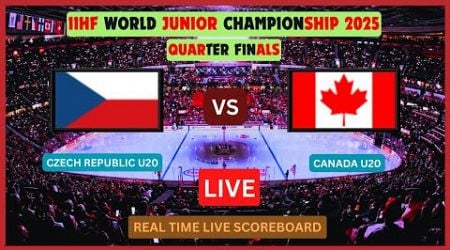 Czech Republic Vs Canada LIVE Score UPDATE 2025 World Junior Ice Hockey Championship U20 Quarter F