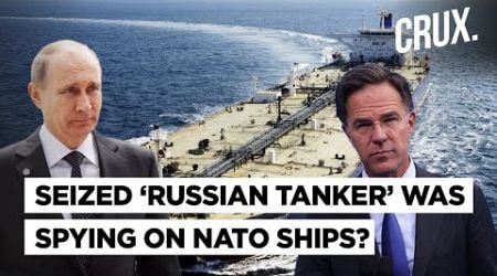 NATO Boosts Baltic Sea Presence, Seized Russian &quot;Shadow Fleet&quot; Tanker Was &quot;Spying on NATO Ships&quot;?