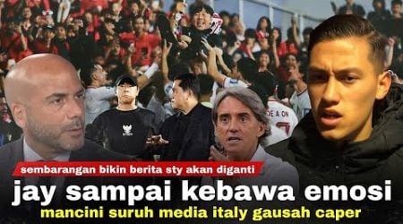 Gak Pernah Seemosi Itu: Statement Jay &amp; Kebenaran Mancini Ke Media Italy Soal STY. ET Jelaskan Semua