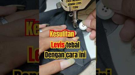 Cara menjahit bawahan Levis tebal. #shortfeed #pdpenjahitdesa #suits #menjahitpemula #sewing