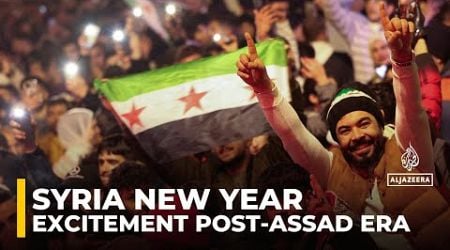 New year for Syria: Excitement in capital Damascus in new post-Assad era