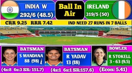 #89 India Women vs Ireland Women, 1st Odi | Live Cricket Match Today | IND Women vs IRE 2nd innings