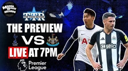 Tottenham Hotspur v Newcastle United | The Preview!