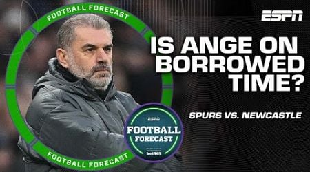 &#39;YOU CAN&#39;T DEFEND Postecoglou&#39;s approach!&#39; Tottenham vs. Newcastle Premier League PREVIEW | ESPN FC