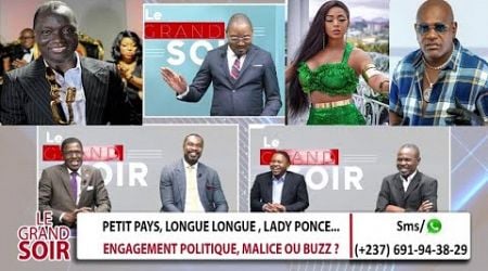 PETIT PAYS, LONGUE LONGUE, LADY PONCE... ENGAGEMENT POLITIQUE, MALICE OU BUZZ ? GRAND SOIR 30 12 24