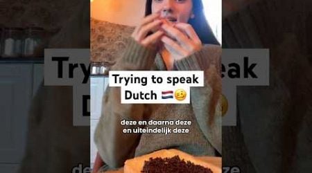 After 2 weeks of not practicing, speaking Dutch is hard! #dutch #netherlands #learndutch