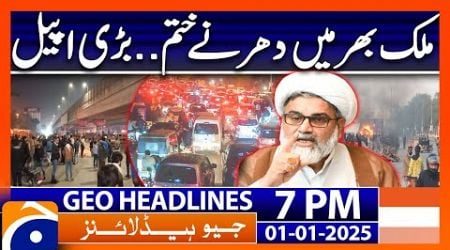 Protests across the country end - Latest updates | Geo News 7 PM Headlines (1st January 24)