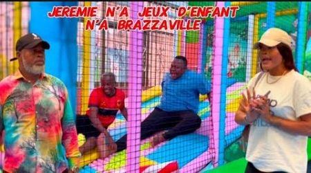 JEREMIE NA JEUX D&#39;ENFANT NA BRAZZAVILLE // JEREMIE / PA ALAIN / LA DONA / GATOUZO/LYZA/FANNY/CHIKITO