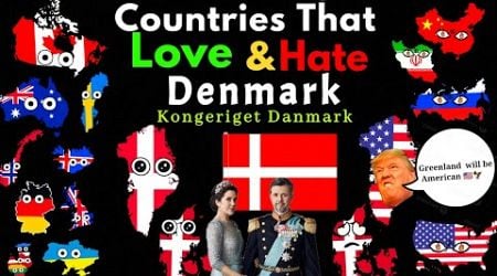 Countries That Love/Hate Denmark