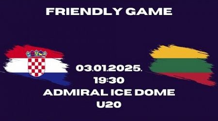 Team Croatia - Team Lithuania U20 Friendly Game