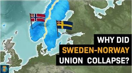 Why did Sweden-Norway Collapse?