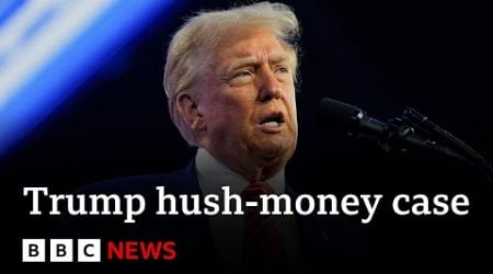 Donald Trump to be sentenced over hush money case in New York | BBC News