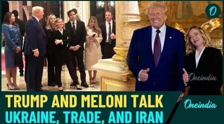 Georgia Meloni Meets Donald Trump at Mar-a-Lago: &#39;A Fantastic Woman Who Has Taken Europe by Storm&#39;