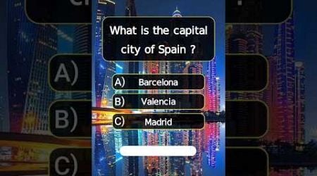 What is the capital of Spain? #quiz #trivia #generalknowledge