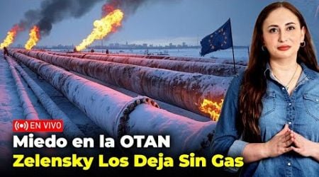 PANICO EN LA OTAN: ZELENSKY DEJA SIN GAS A EUROPA EN 2025 | ALBA MARINA