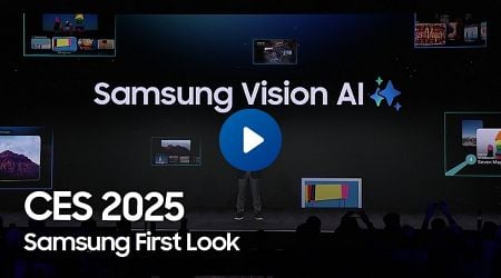 [Video] [CES 2025] Samsung Unveils Vision AI at First Look