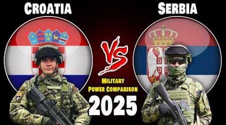 Croatia vs Serbia Military Power Comparison 2025 | Serbia vs Croatia Military Power 2025