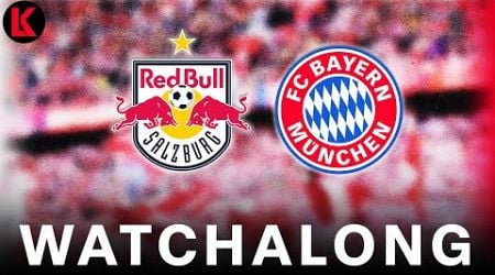 RB Salzburg - FC Bayern | Watchalong