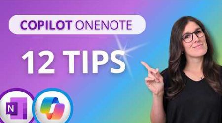 365 Copilot OneNote TIPS &amp; Tricks 2025