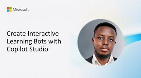 Create Interactive Learning Bots with Copilot Studio